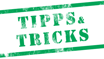 Tipps & Tricks